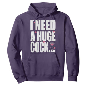 Funny Adult Humor Hoodie I Need A Huge Cocktail Drinking Gift TS12 Purple Print Your Wear