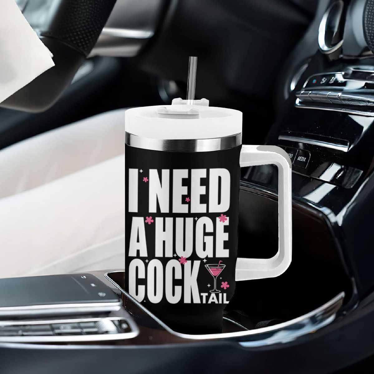 Funny Adult Humor Tumbler With Handle I Need A Huge Cocktail Drinking Gift TS12 Print Your Wear