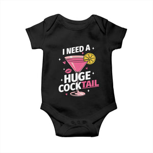 I Need A Huge Cocktail Baby Onesie Funny Adult Humor Drinking Gift TS12 Black Print Your Wear