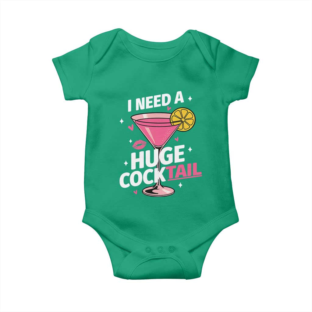 I Need A Huge Cocktail Baby Onesie Funny Adult Humor Drinking Gift TS12 Irish Green Print Your Wear