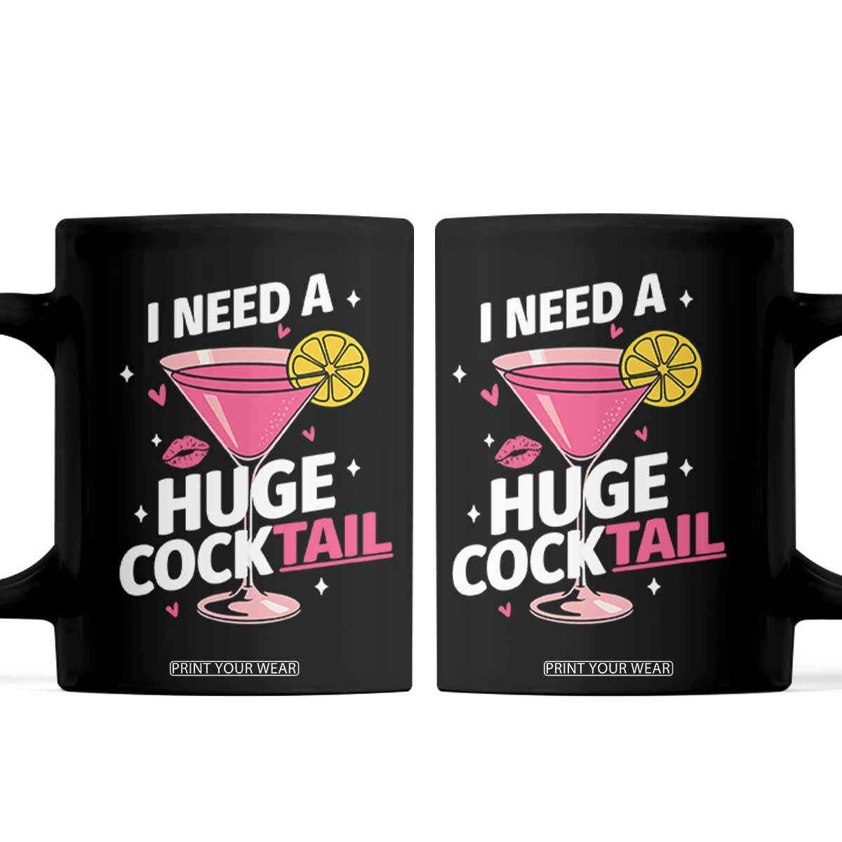 I Need A Huge Cocktail Coffee Mug Funny Adult Humor Drinking Gift TS12 Black Print Your Wear