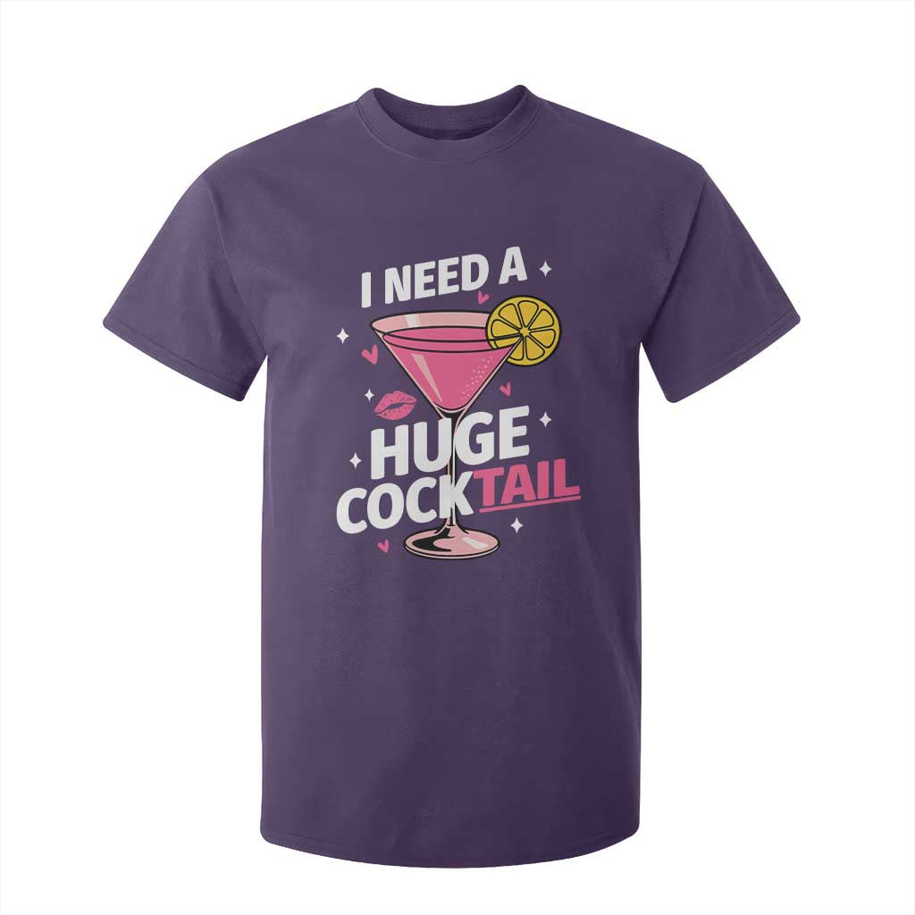 I Need A Huge Cocktail T Shirt For Kid Funny Adult Humor Drinking Gift TS12 Purple Print Your Wear