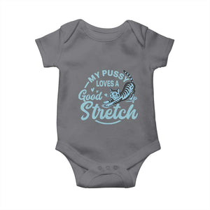 Adult Humor Cat Baby Onesie My Pussy Loves A Good Stretch TS12 Charcoal Print Your Wear