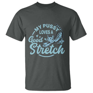 Adult Humor Cat T Shirt - My Pussy Loves A Good Stretch Funny Cat Yoga Humor Tee TS12 Dark Heather Print Your Wear