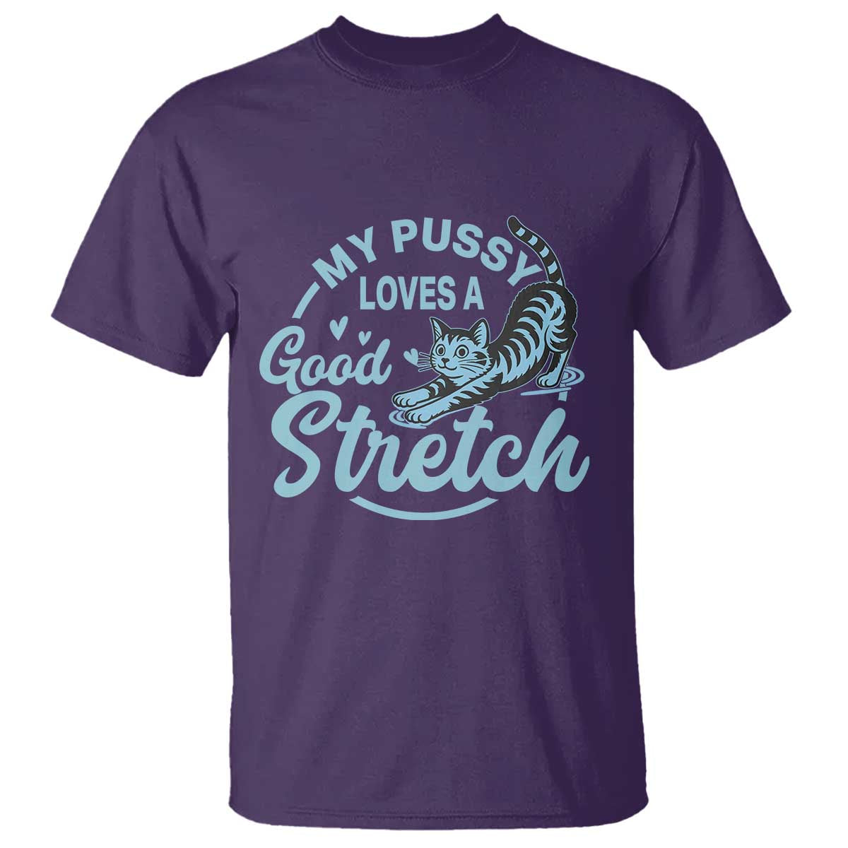 Adult Humor Cat T Shirt - My Pussy Loves A Good Stretch Funny Cat Yoga Humor Tee TS12 Purple Print Your Wear