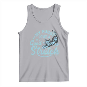 Adult Humor Cat Tank Top My Pussy Loves A Good Stretch TS12 Athletic Heather Print Your Wear