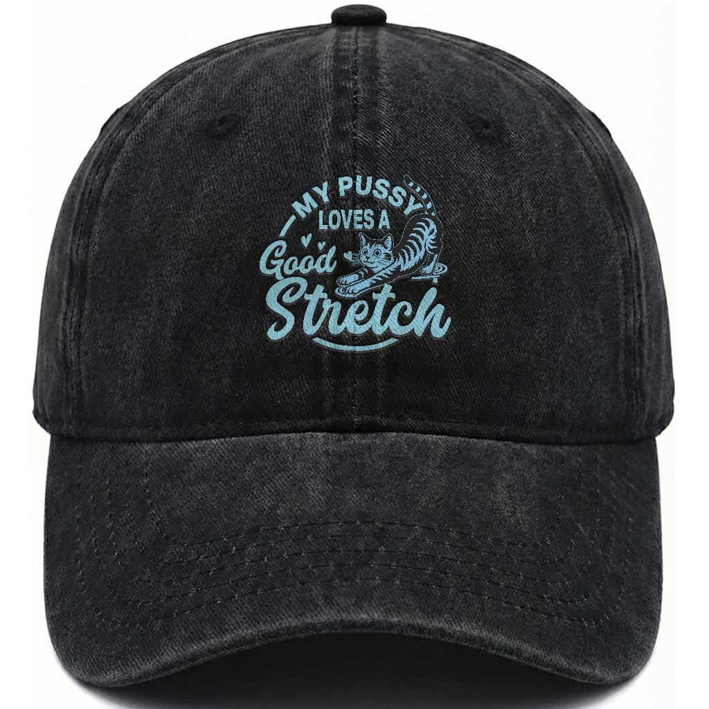 Adult Humor Cat Washed Cotton Baseball Cap My Pussy Loves A Good Stretch TS12 Print Your Wear