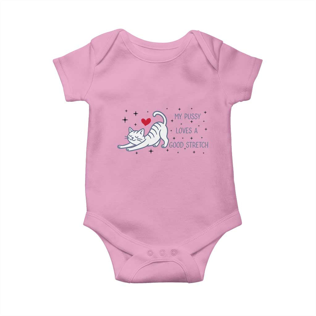 My Pussy Loves A Good Stretch Baby Onesie Adult Humor Cat Gift TS12 Light Pink Print Your Wear