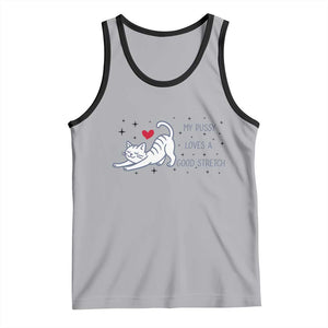 My Pussy Loves A Good Stretch Tank Top Adult Humor Cat Gift TS12 Athletic Heather Black Print Your Wear
