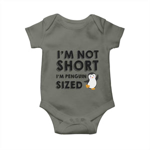 Funny Penguin Quote Baby Onesie I Am Not Short I Am Penguin Size TS12 Military Green Print Your Wear