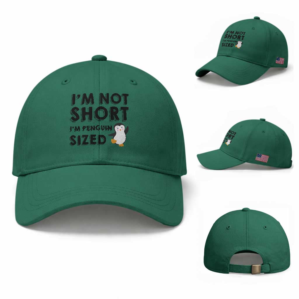 Funny Penguin Quote Baseball Cap I Am Not Short I Am Penguin Size TS12 Baseball Cap Universal Fit Irish Green Print Your Wear