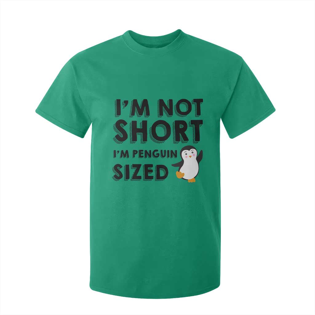 Funny Penguin Quote T Shirt For Kid I Am Not Short I Am Penguin Size TS12 Irish Green Print Your Wear