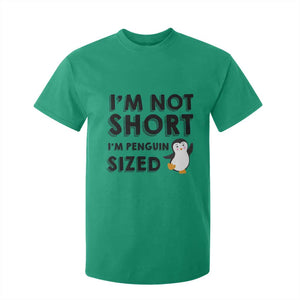 Funny Penguin Quote T Shirt For Kid I Am Not Short I Am Penguin Size TS12 Irish Green Print Your Wear