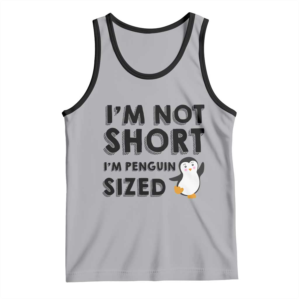 Funny Penguin Quote Tank Top I Am Not Short I Am Penguin Size TS12 Athletic Heather Black Print Your Wear