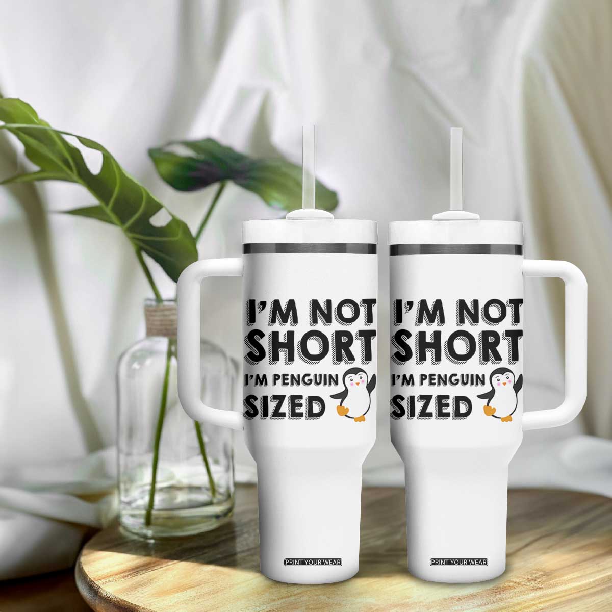 Funny Penguin Quote Tumbler With Handle I Am Not Short I Am Penguin Size TS12 Print Your Wear