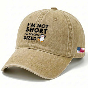 Funny Penguin Quote Washed Cotton Baseball Cap I Am Not Short I Am Penguin Size TS12 Print Your Wear