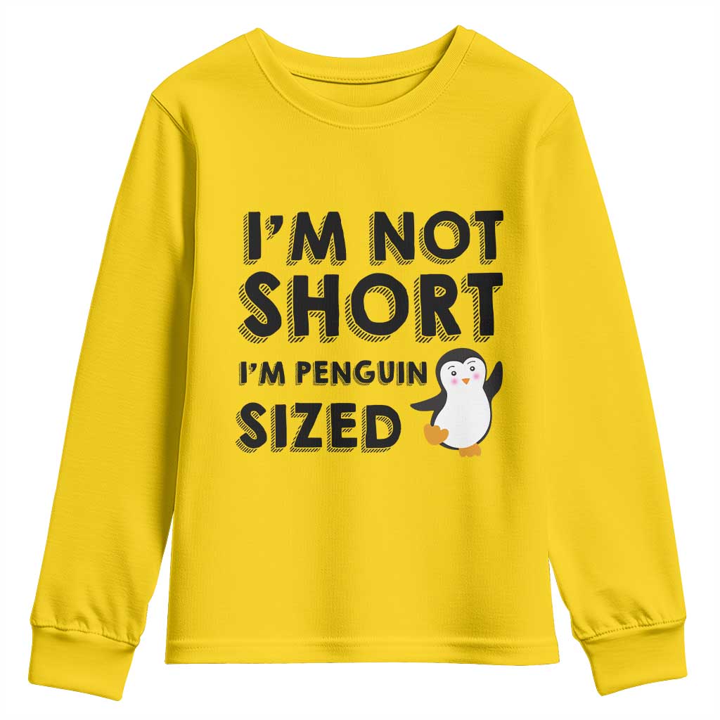 Funny Penguin Quote Youth Sweatshirt I Am Not Short I Am Penguin Size TS12 Daisy Print Your Wear