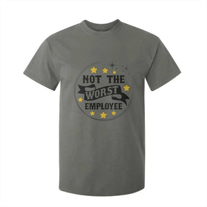 Not The Worst Employee T Shirt For Kid Funny Work Office Quote TS12 Military Green Print Your Wear