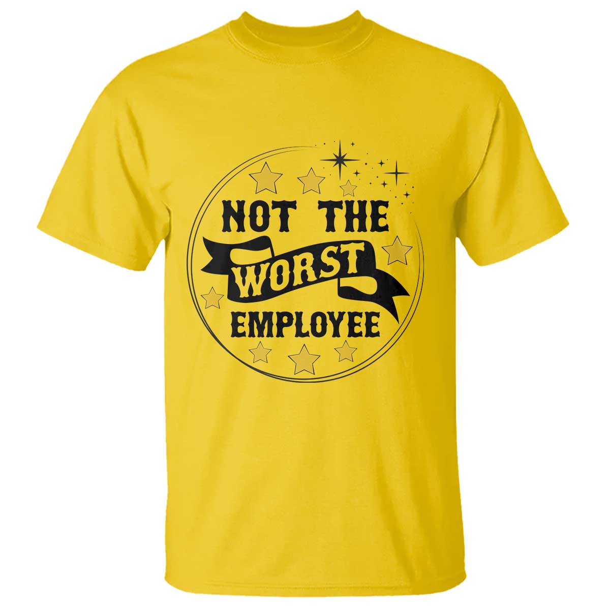 Not The Worst Employee T Shirt Funny Work Office Quote TS12 Daisy Print Your Wear