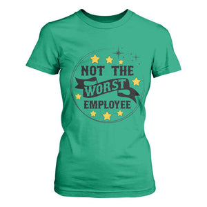 Not The Worst Employee T Shirt For Women Funny Work Office Quote TS12 Irish Green Print Your Wear