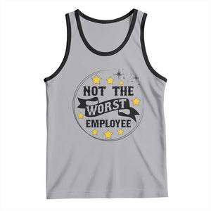Not The Worst Employee Tank Top Funny Work Office Quote TS12 Athletic Heather Black Print Your Wear