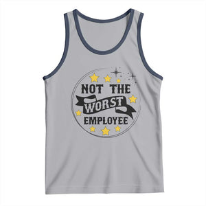 Not The Worst Employee Tank Top Funny Work Office Quote TS12 Athletic Heather Navy Print Your Wear