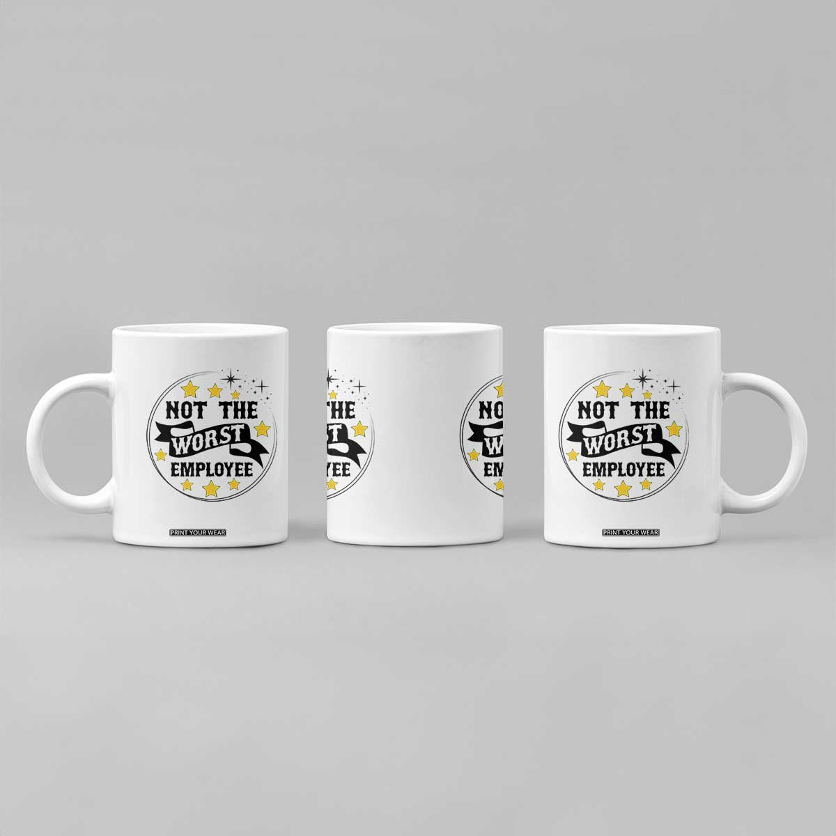 Not The Worst Employee Coffee Mug Funny Work Office Quote TS12 Print Your Wear