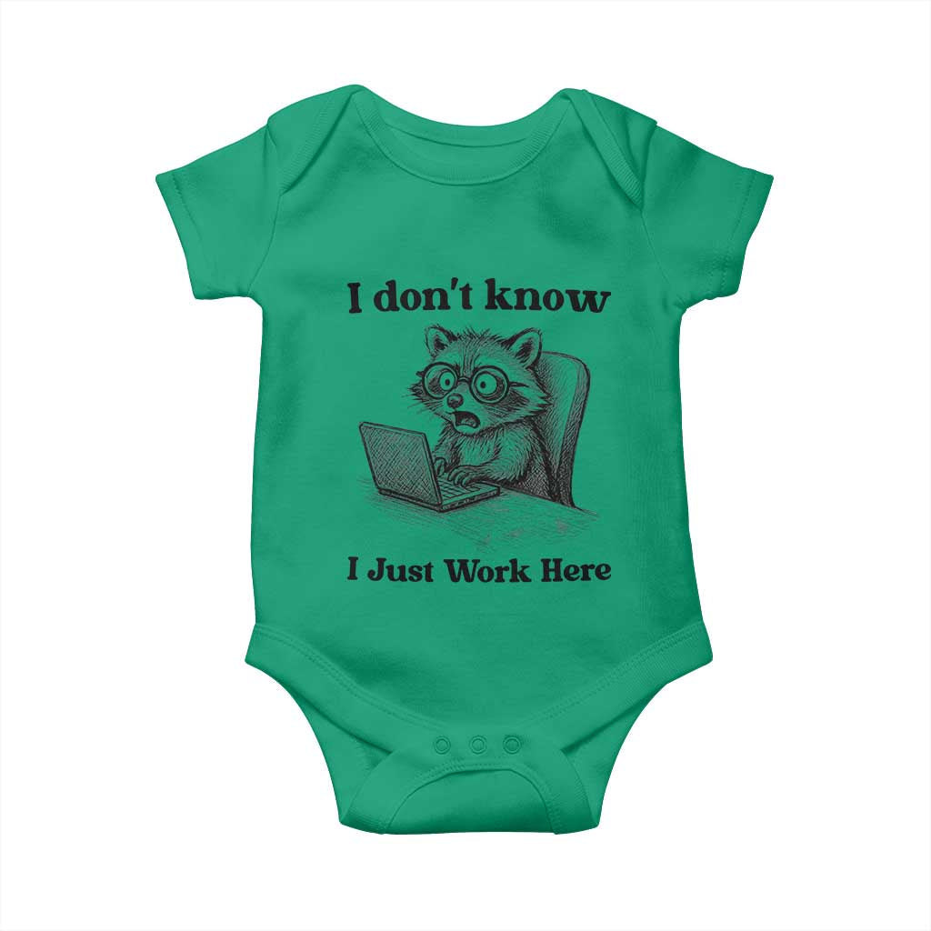 I Do Not Know I Just Work Here Baby Onesie Funny Raccoon Work Quote TS12 Irish Green Print Your Wear