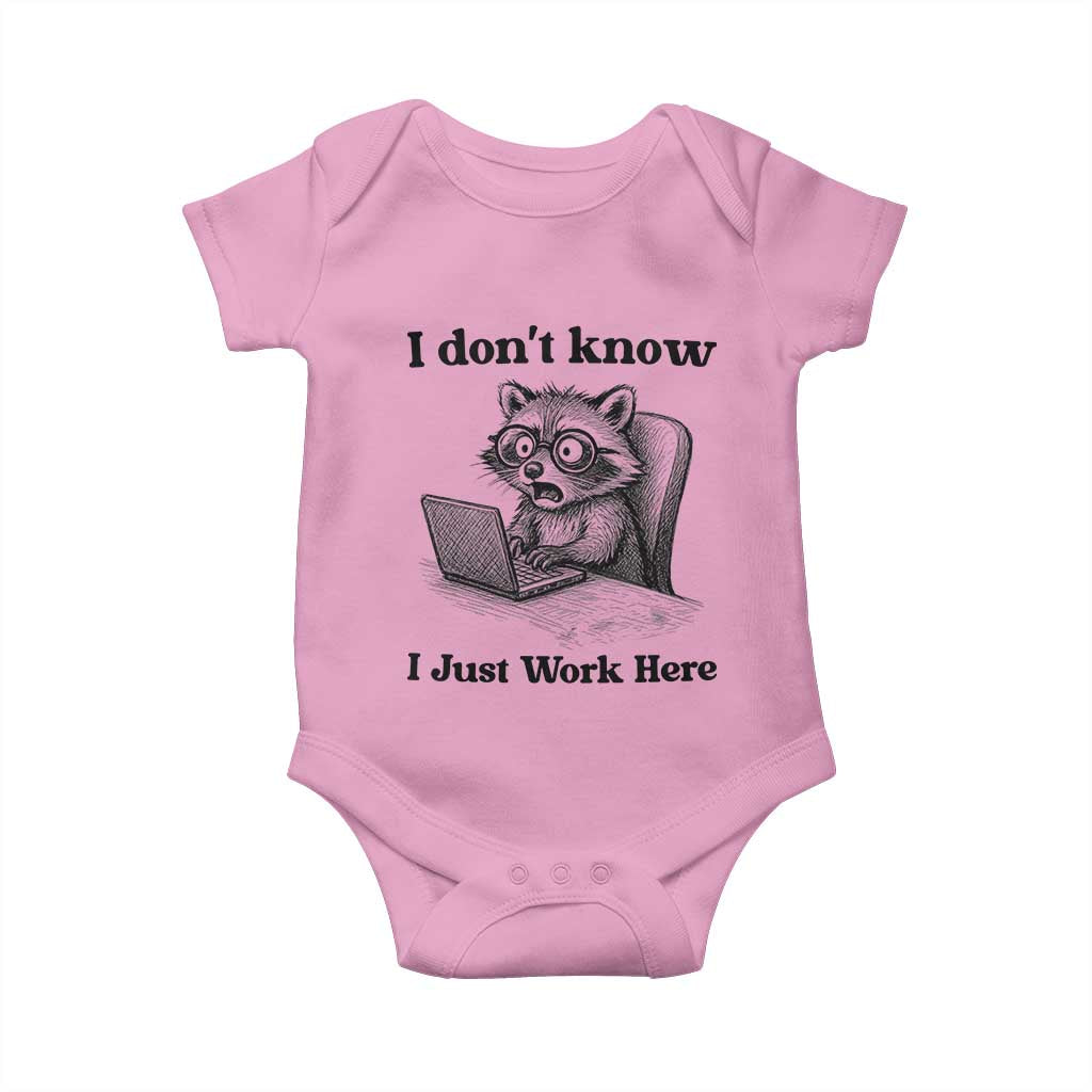 I Do Not Know I Just Work Here Baby Onesie Funny Raccoon Work Quote TS12 Light Pink Print Your Wear