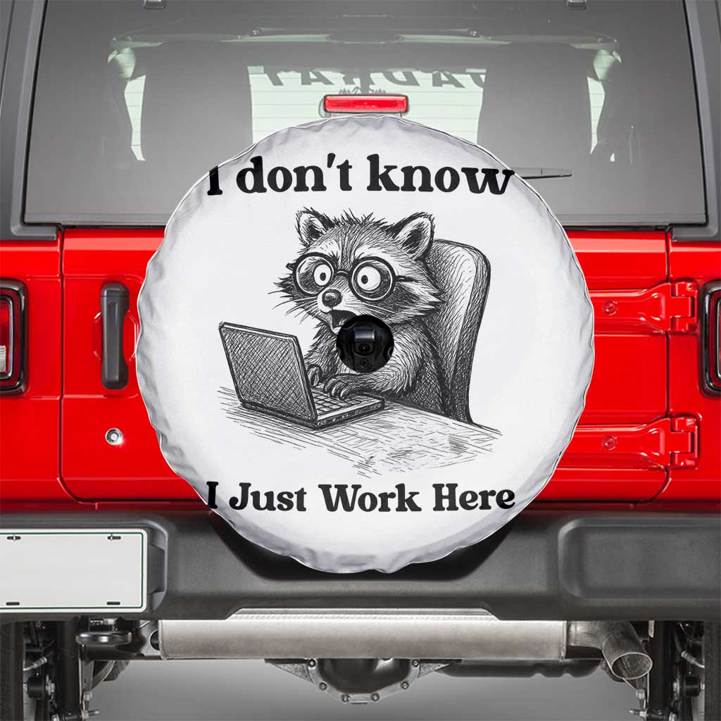 I Do Not Know I Just Work Here Spare Tire Cover Funny Raccoon Work Quote TS12 White Print Your Wear