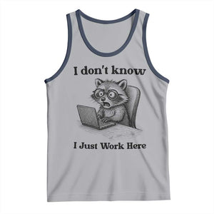 I Do Not Know I Just Work Here Tank Top Funny Raccoon Work Quote TS12 Athletic Heather Navy Print Your Wear