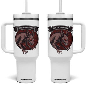 Chupacabra Tumbler With Handle Gothic Horror Save The Cryptid Gift TS12 One Size: 40 oz White Print Your Wear