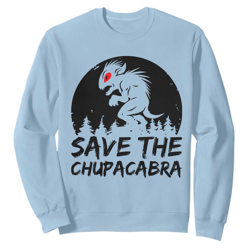 Chupacabra Sweatshirt Funny Cryptid Save The Goat Sucker Gift TS12 Light Blue Print Your Wear