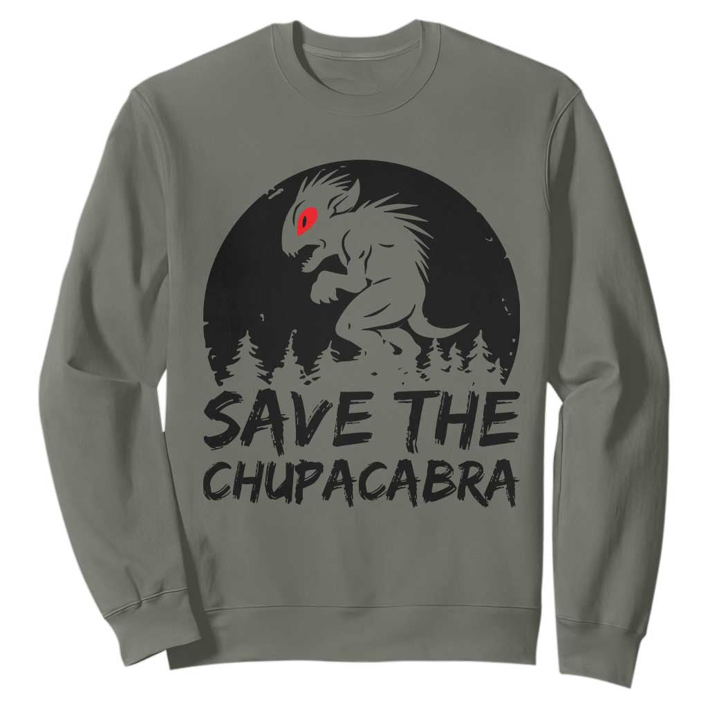 Chupacabra Sweatshirt Funny Cryptid Save The Goat Sucker Gift TS12 Military Green Print Your Wear