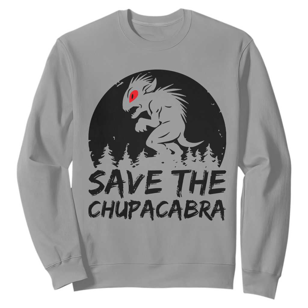 Chupacabra Sweatshirt Funny Cryptid Save The Goat Sucker Gift TS12 Sport Gray Print Your Wear
