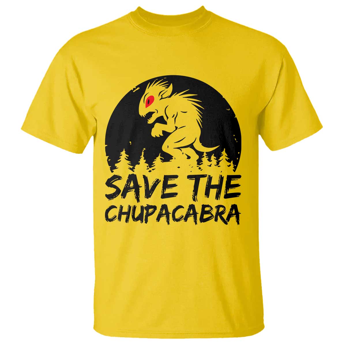 Chupacabra T Shirt Funny Cryptid Save The Goat Sucker Gift TS12 Daisy Print Your Wear