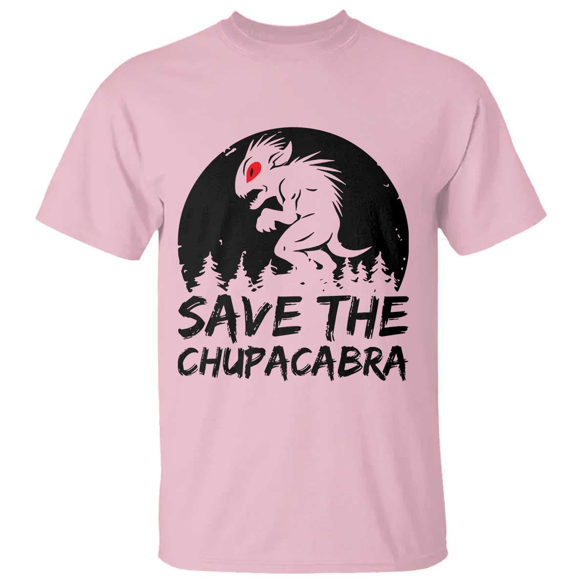 Chupacabra T Shirt Funny Cryptid Save The Goat Sucker Gift TS12 Light Pink Print Your Wear