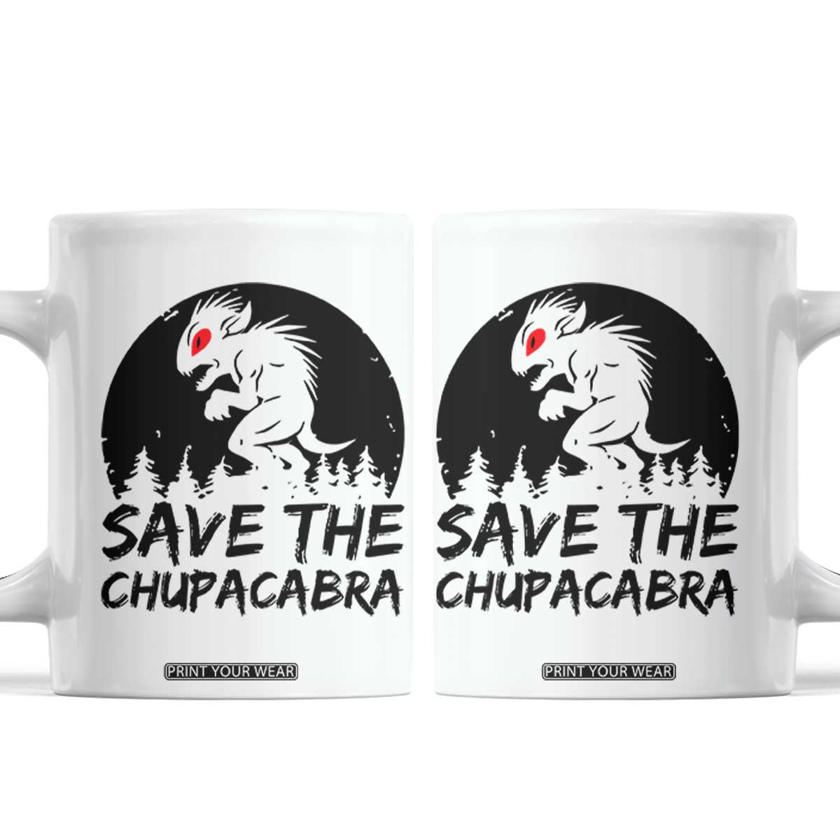 Chupacabra Coffee Mug Funny Cryptid Save The Goat Sucker Gift TS12 White Print Your Wear
