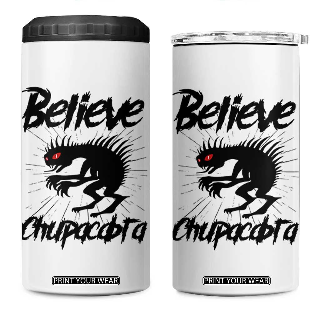 Urban Legends And Mystery Gift 4 in 1 Can Cooler Tumbler Believe Chupacabra TS12 One Size: 16 oz White Print Your Wear