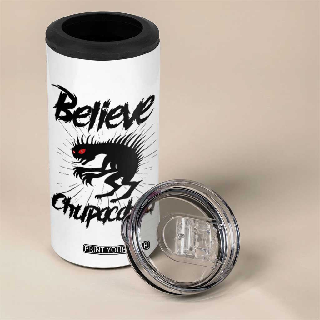 Urban Legends And Mystery Gift 4 in 1 Can Cooler Tumbler Believe Chupacabra TS12 Print Your Wear