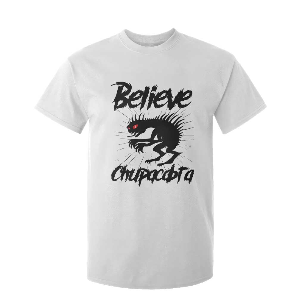 Urban Legends And Mystery Gift T Shirt For Kid Believe Chupacabra TS12 White Print Your Wear