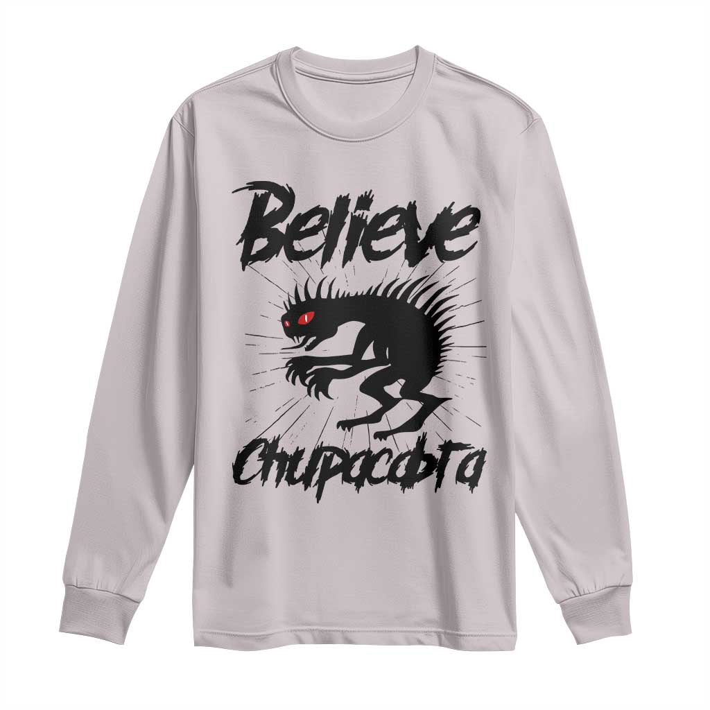 Urban Legends And Mystery Gift Long Sleeve Shirt Believe Chupacabra TS12 Ice Gray Print Your Wear