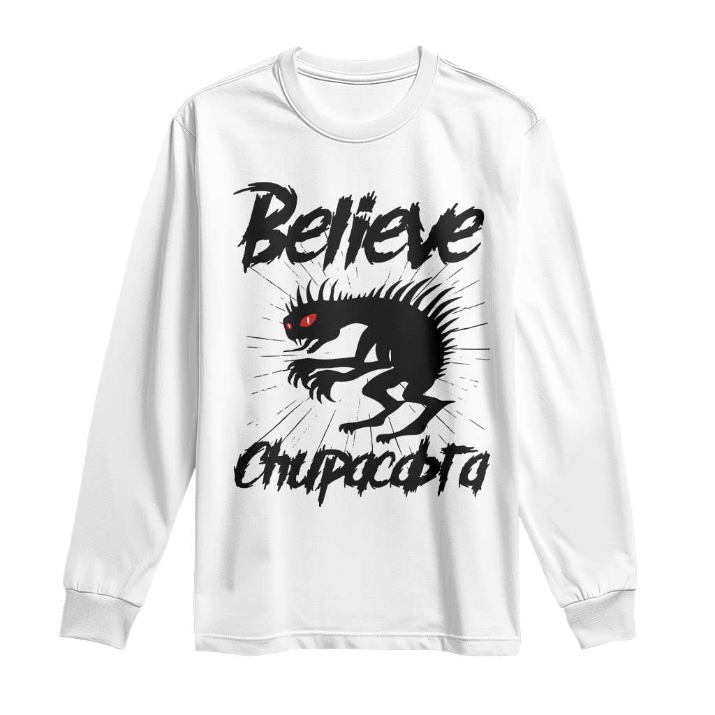 Urban Legends And Mystery Gift Long Sleeve Shirt Believe Chupacabra TS12 White Print Your Wear