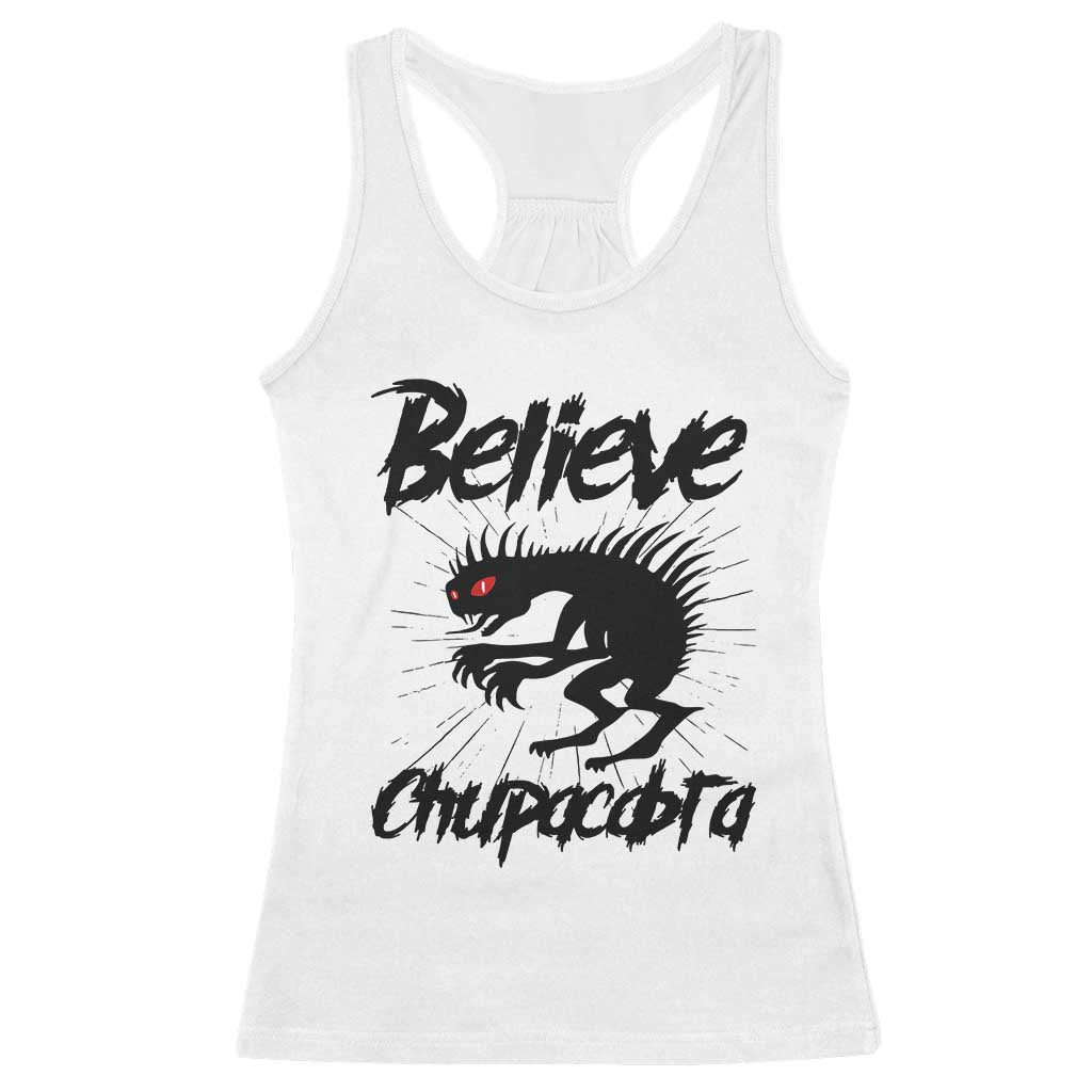 Urban Legends And Mystery Gift Racerback Tank Top Believe Chupacabra TS12 White Print Your Wear