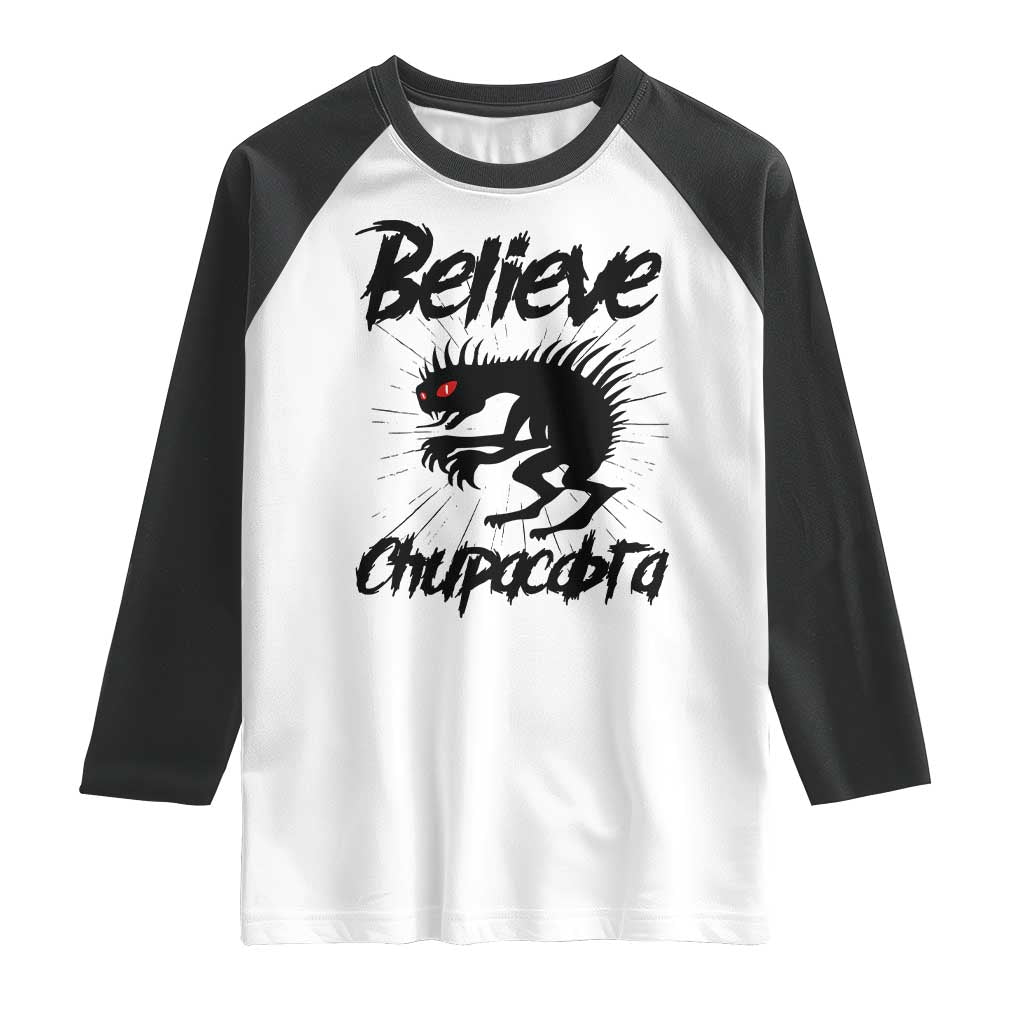 Urban Legends And Mystery Gift Raglan Shirt Believe Chupacabra TS12 White Black Print Your Wear