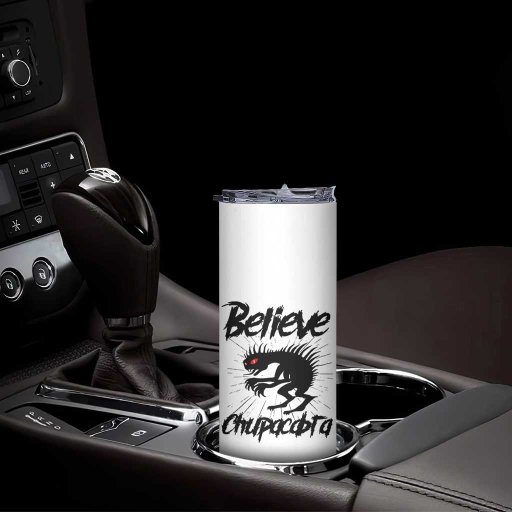Urban Legends And Mystery Gift Skinny Tumbler Believe Chupacabra TS12 Print Your Wear