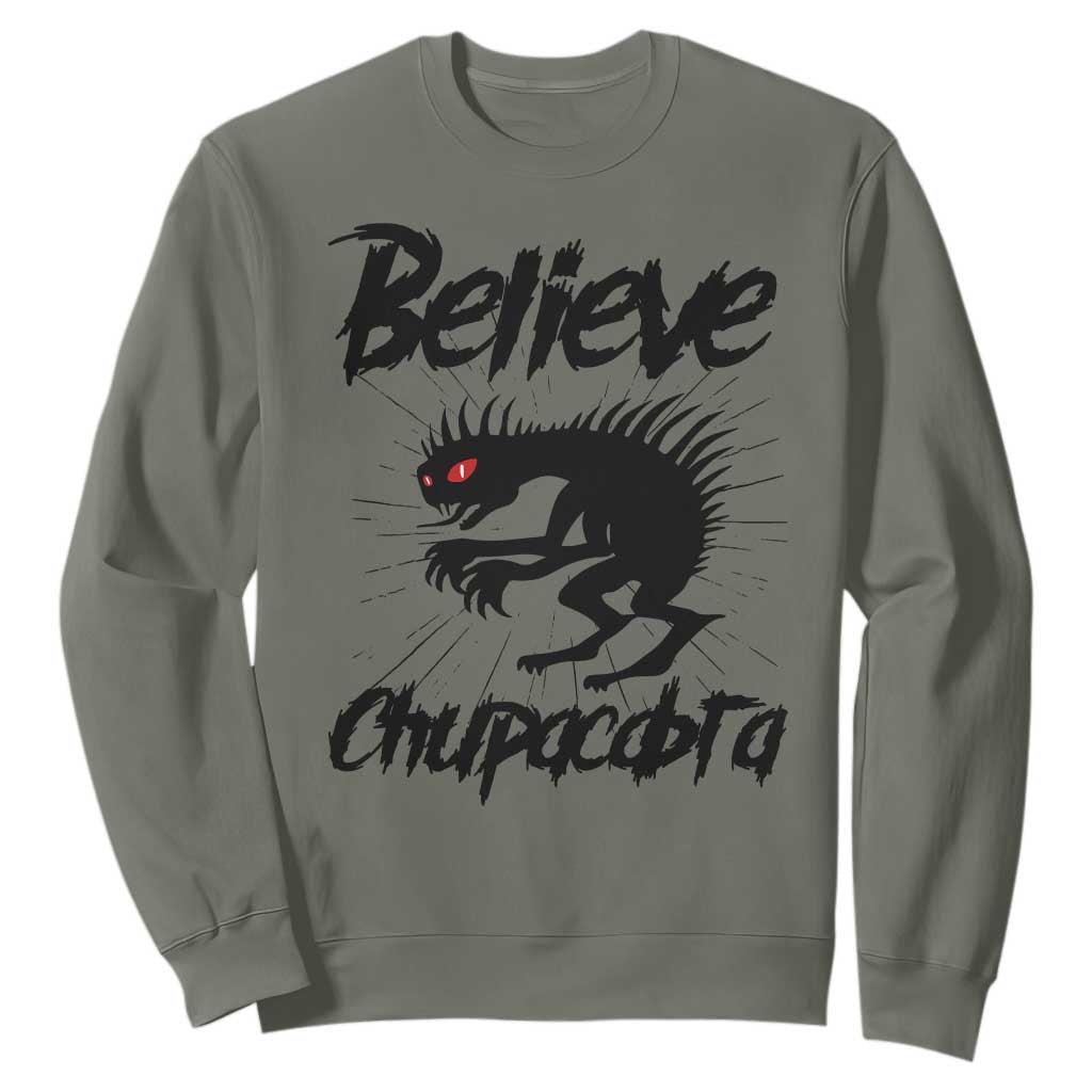 Urban Legends And Mystery Gift Sweatshirt Believe Chupacabra TS12 Military Green Print Your Wear