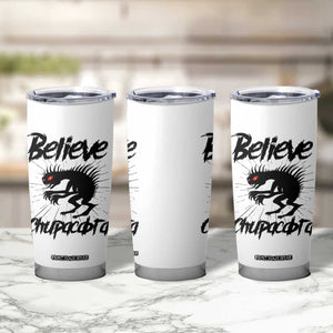 Urban Legends And Mystery Gift Tumbler Cup Believe Chupacabra TS12 Print Your Wear