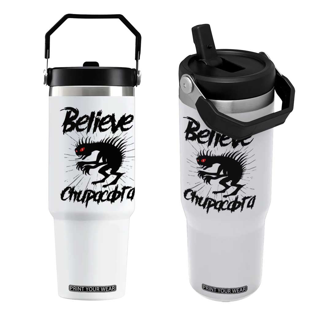 Urban Legends And Mystery Gift Flip Straw Tumbler Believe Chupacabra TS12 One Size: 30 oz White Print Your Wear