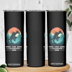 Chupacabra Skinny Tumbler Gothic Humor Hide And Seek Champion Gift TS12 Print Your Wear